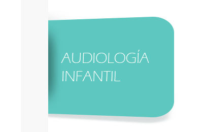 AUDIOLOGÍA INFANTIL